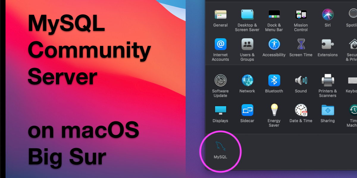 How To Install MySQL Community Server On MacOS Big Sur Version 11 x 